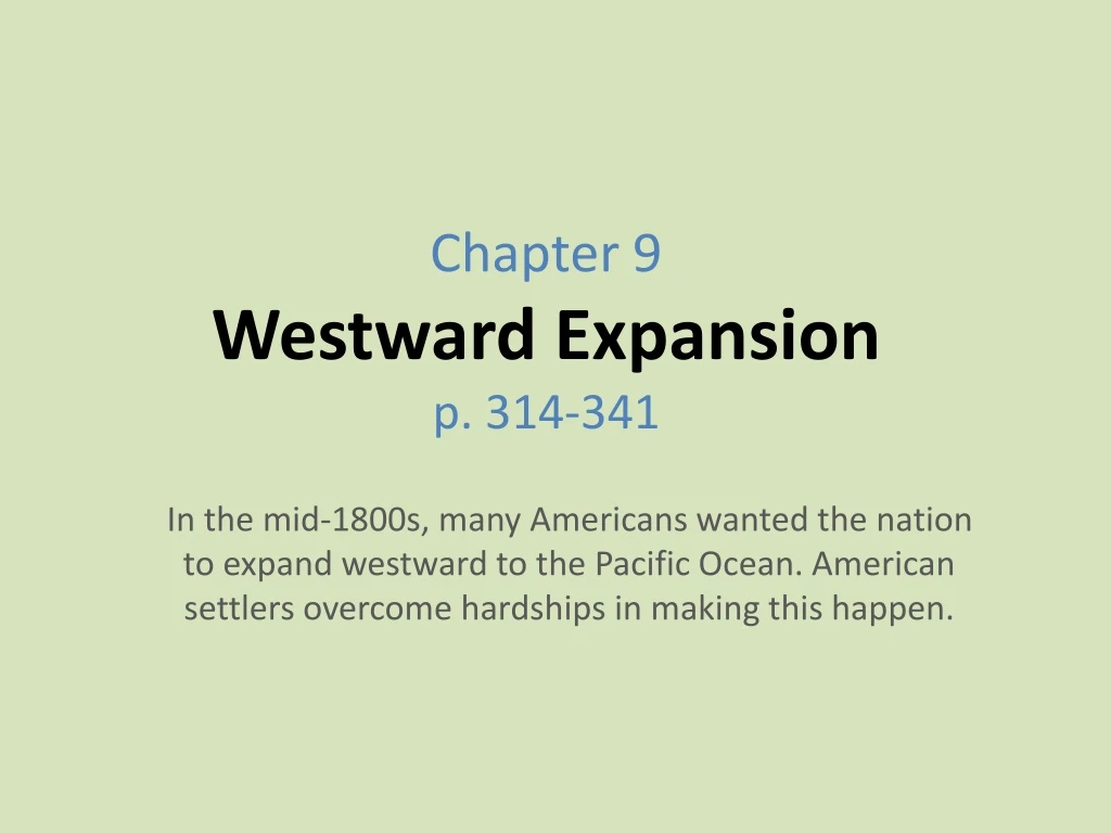 chapter 9 westward expansion p 314 341