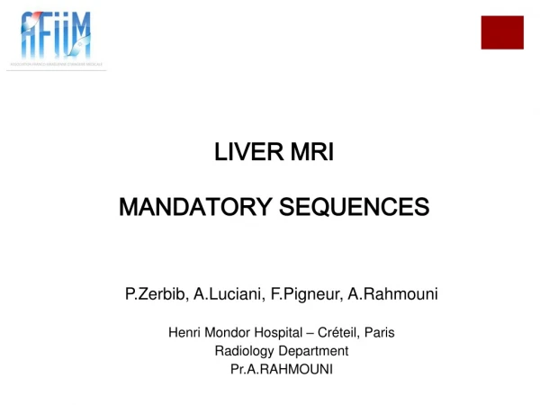 LIVER MRI   MANDATORY SEQUENCES