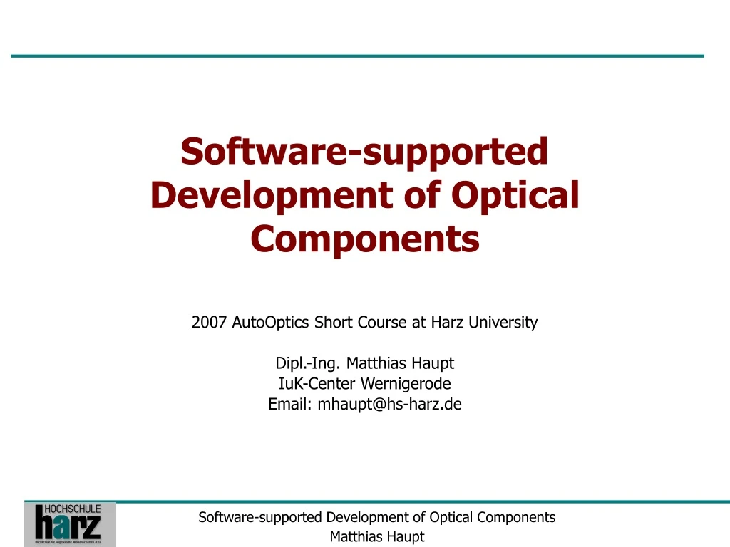 software supported development of optical components