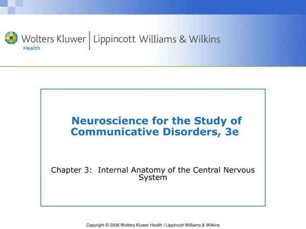 Neuroscience for the Study of Communicative Disorders, 3e
