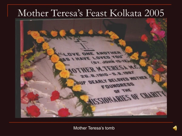 Mother Teresa’s Feast Kolkata 2005