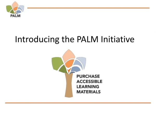Introducing the PALM Initiative