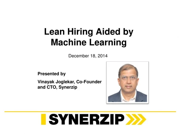 Lean Hiring Aided by  Machine Learning