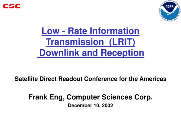 Low - Rate Information Transmission  (LRIT)  Downlink and Reception