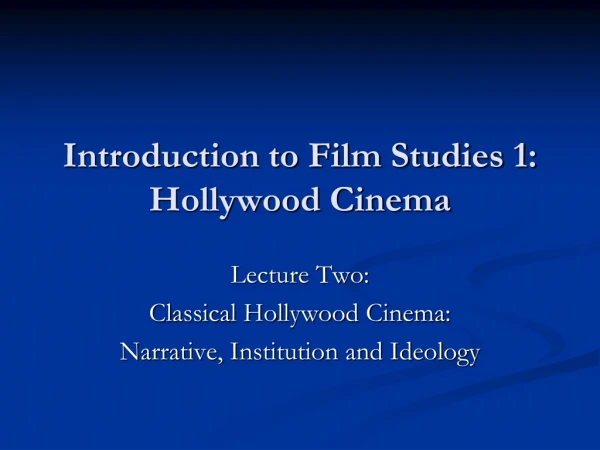 Introduction to Film Studies 1: Hollywood Cinema