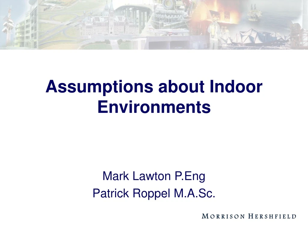 assumptions about indoor environments