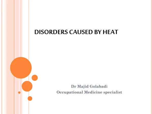DISORDERS CAUSED BY HEAT
