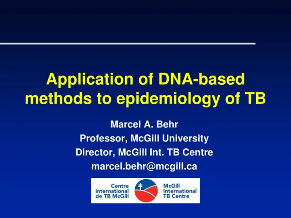 Application of DNA-based methods to epidemiology of TB