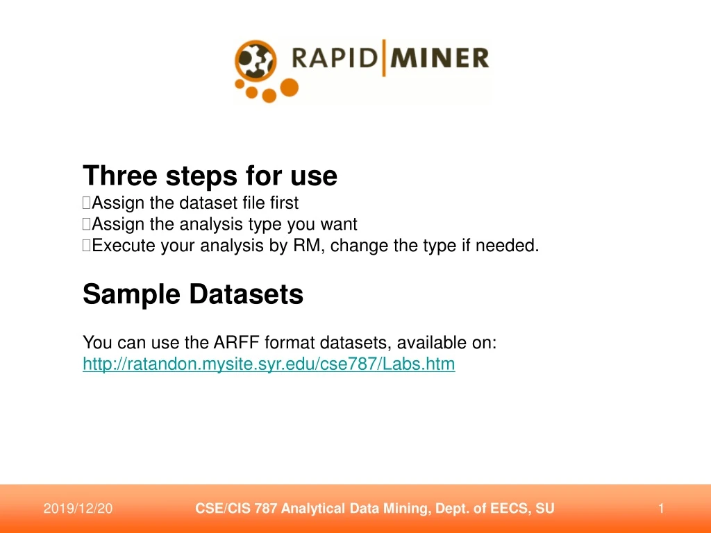 three steps for use assign the dataset file first