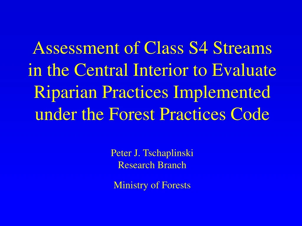 assessment of class s4 streams in the central