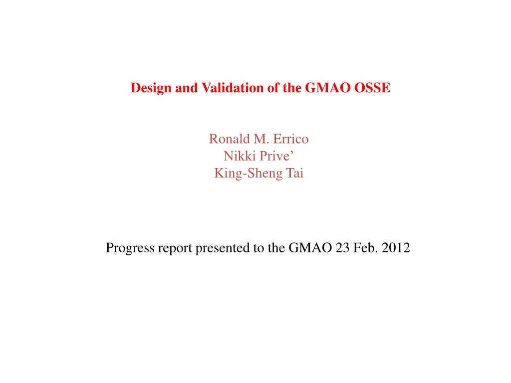 design and validation of the gmao osse ronald