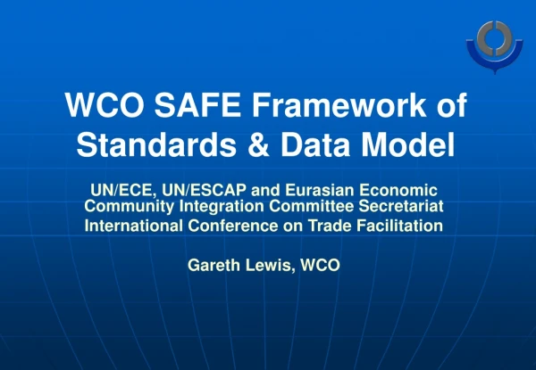WCO SAFE Framework of Standards &amp; Data Model