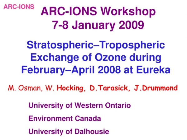 Stratospheric–Tropospheric Exchange of Ozone during February–April 2008 at Eureka