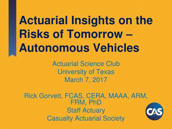 Actuarial Insights on the Risks of Tomorrow – Autonomous Vehicles