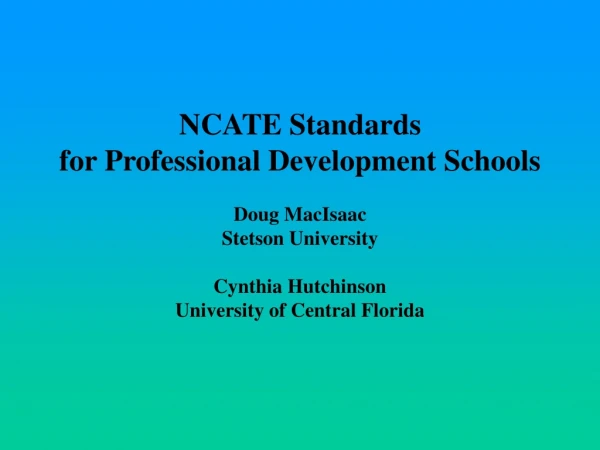 Standards for Quality  Professional Development Schools