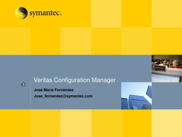 Veritas Configuration Manager