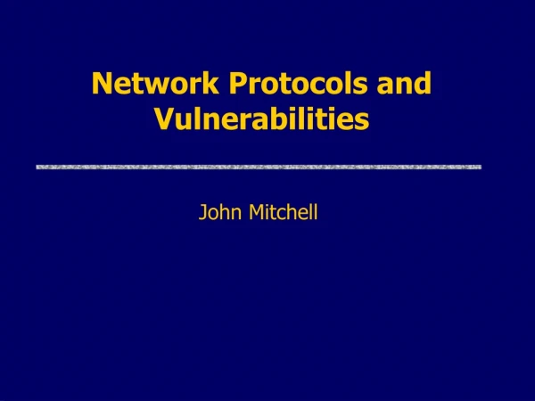 Network Protocols and Vulnerabilities