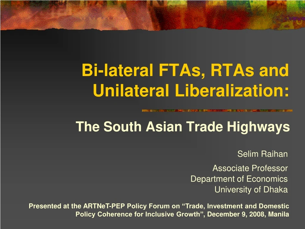 bi lateral ftas rtas and unilateral liberalization