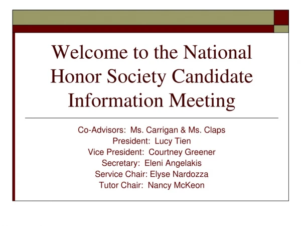 Welcome to the National Honor Society Candidate Information Meeting