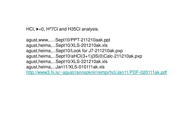 HCl,  W =0, H 3 7Cl and H35Cl analysis. agust,www,.....Sept10/PPT-211210aak