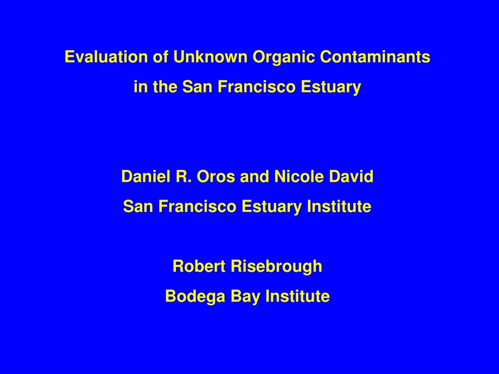 evaluation of unknown organic contaminants