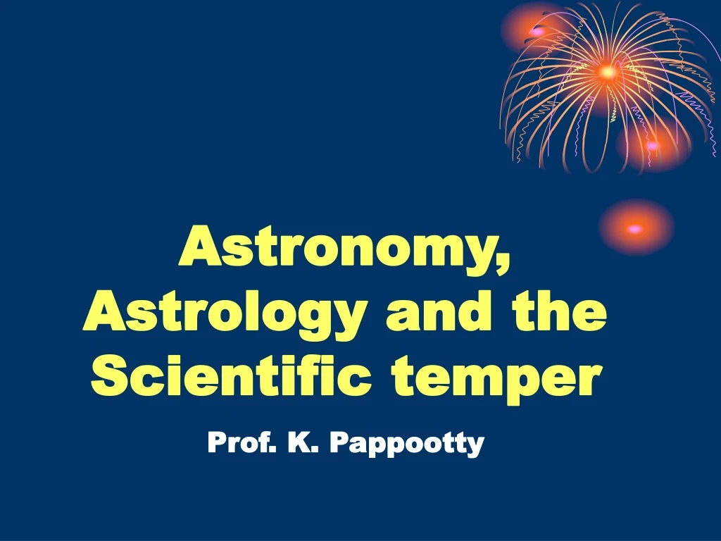 astronomy astrology and the scientific temper
