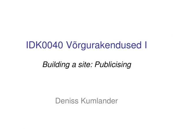 IDK0040 Võrgurakendused I Building a site: Publicising