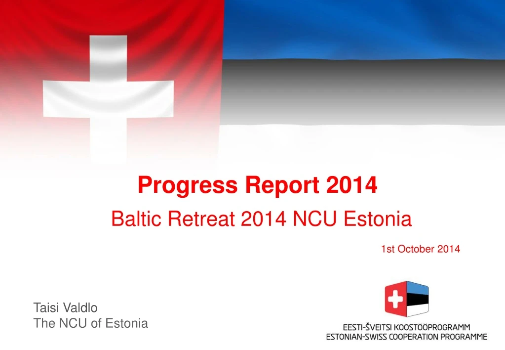 progress report 2014 baltic retreat 201 4 ncu estonia 1st october 2014