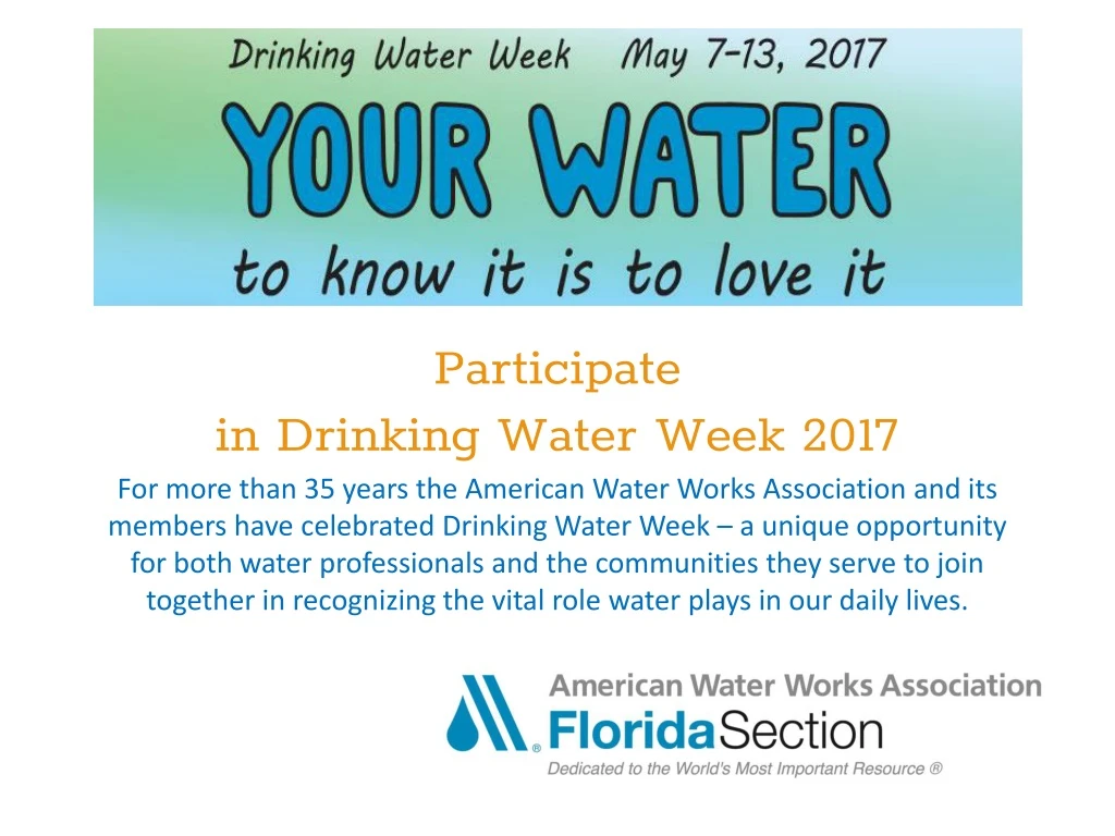 participate in drinking water week 2017 for more
