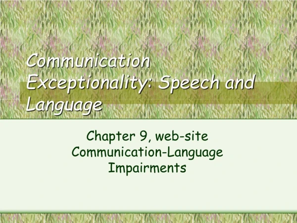 Communication Exceptionality: Speech and Language
