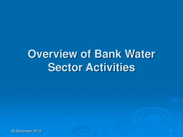 Overview of Bank Water Sector Activities