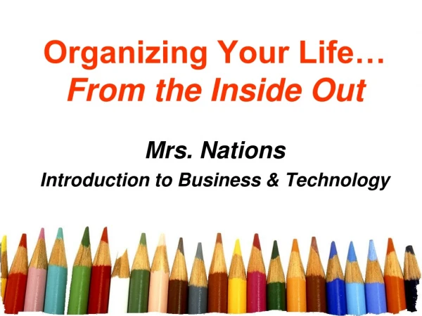 Organizing Your Life… From the Inside Out