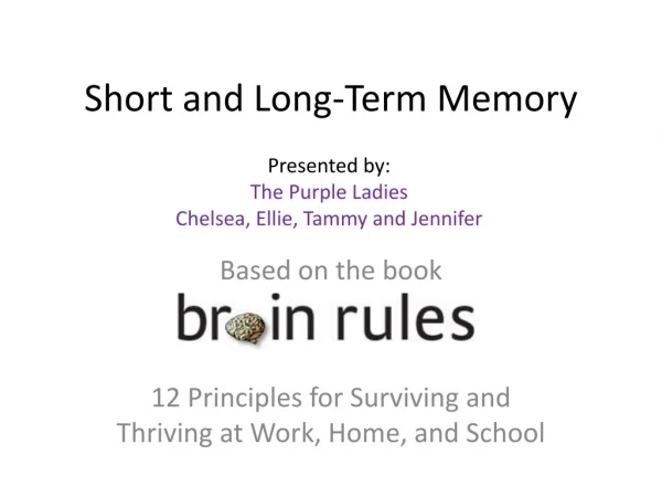 Short and Long-Term Memory