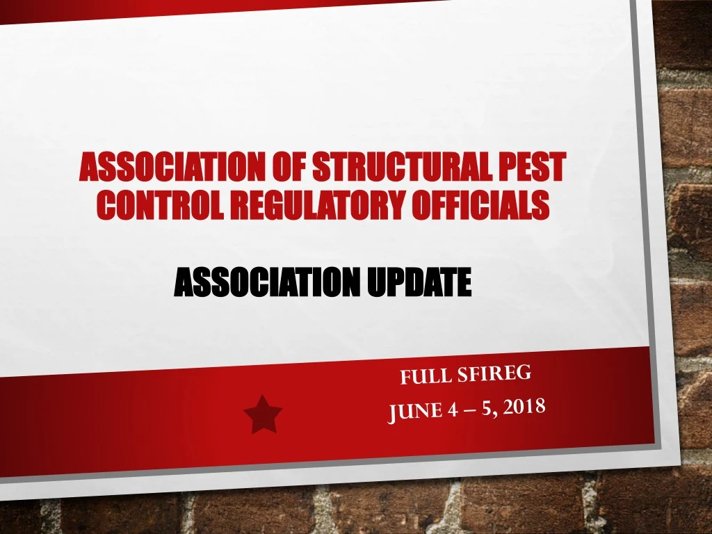 association of structural pest control regulatory officials association update