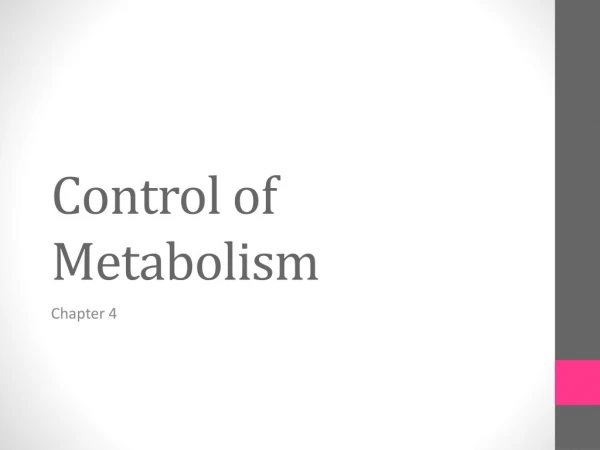 Control of Metabolism