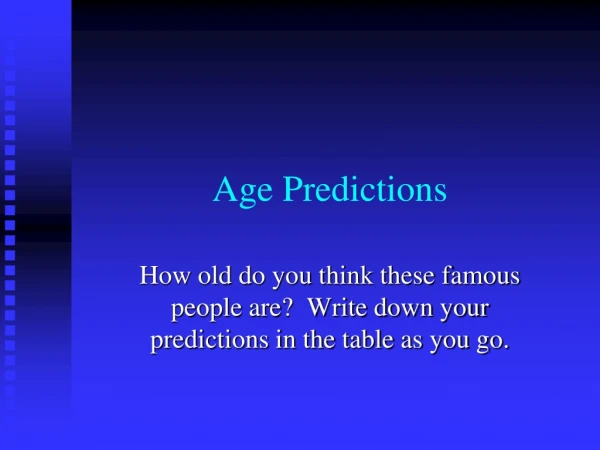 Age Predictions