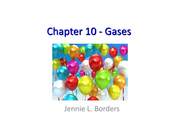 Chapter 10 - Gases
