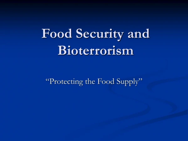 Food Security and Bioterrorism