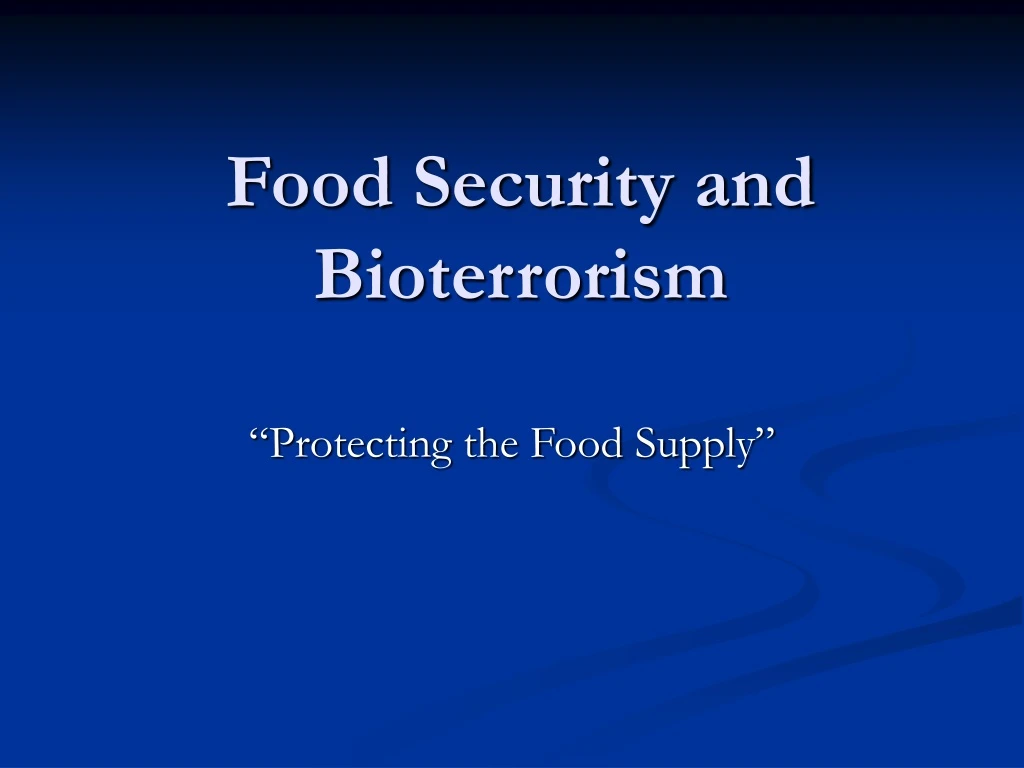 food security and bioterrorism