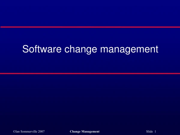 Software change management