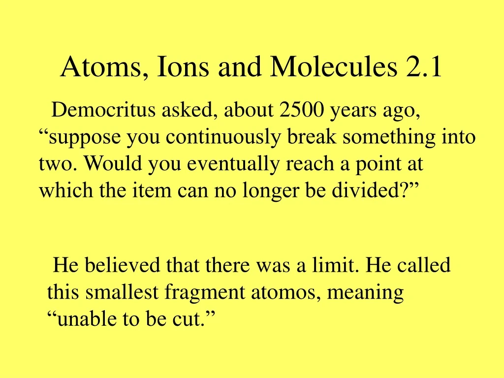 atoms ions and molecules 2 1