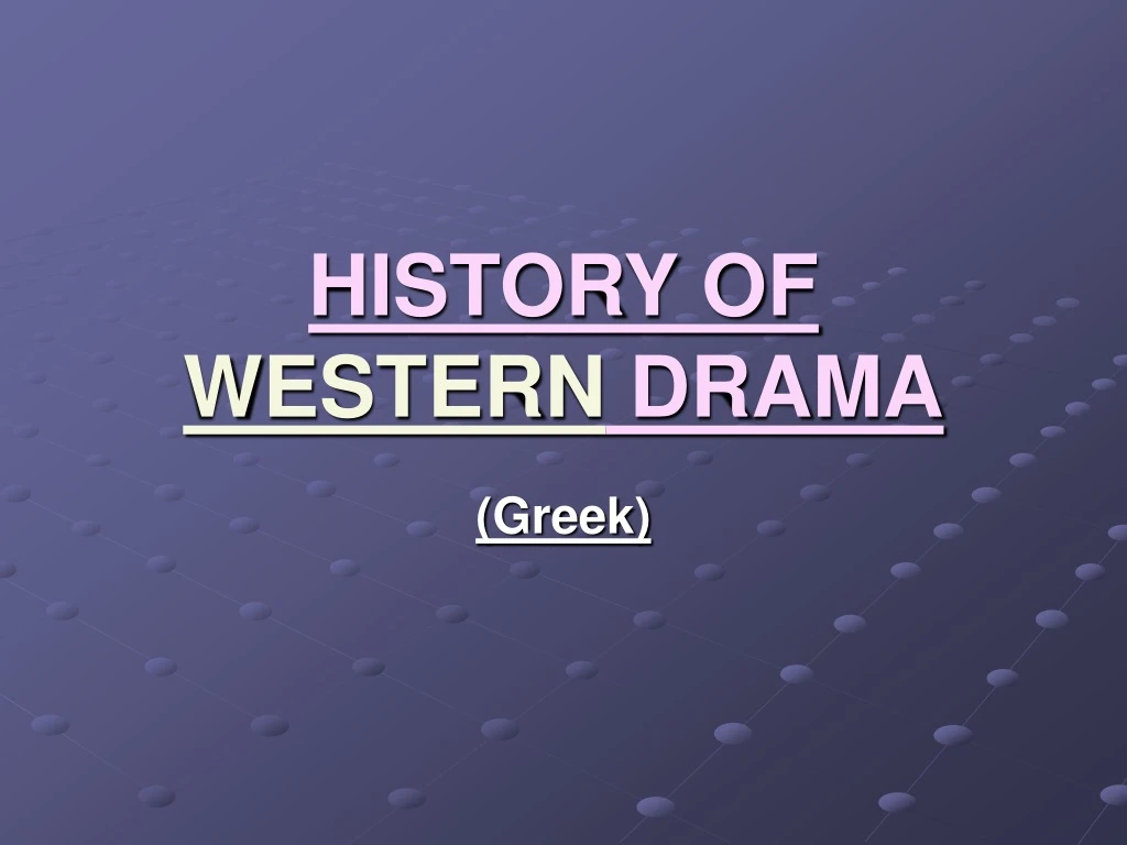 history of western drama