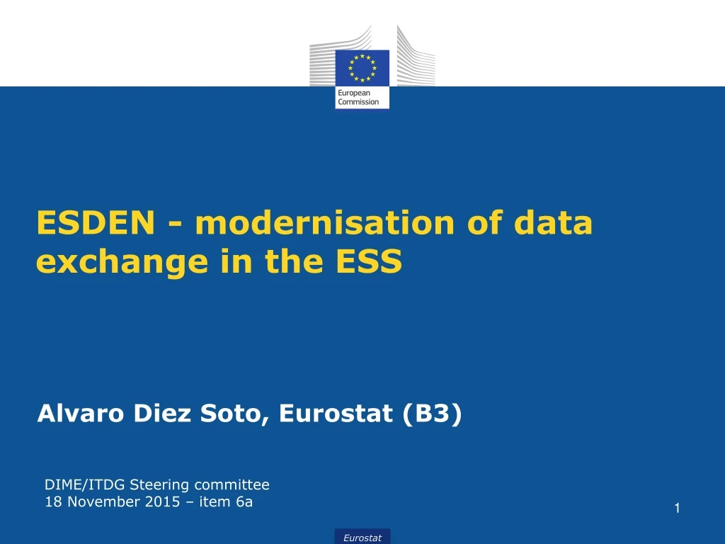 esden modernisation of data exchange in the ess