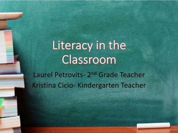 Literacy in the Classroom