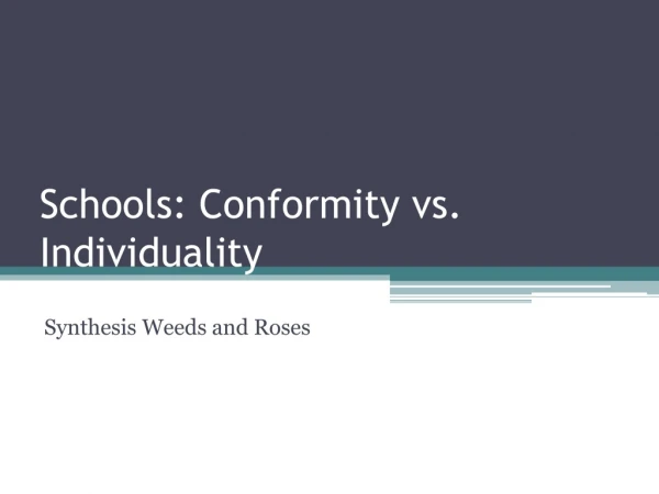 Schools: Conformity vs. Individuality
