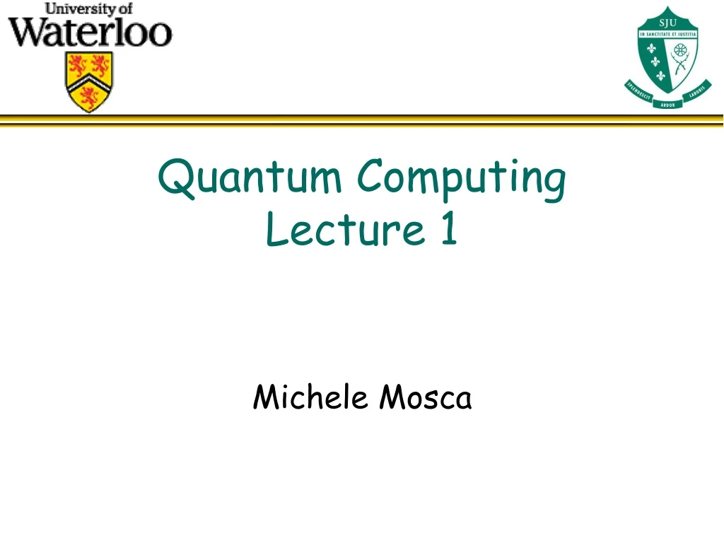 quantum computing lecture 1