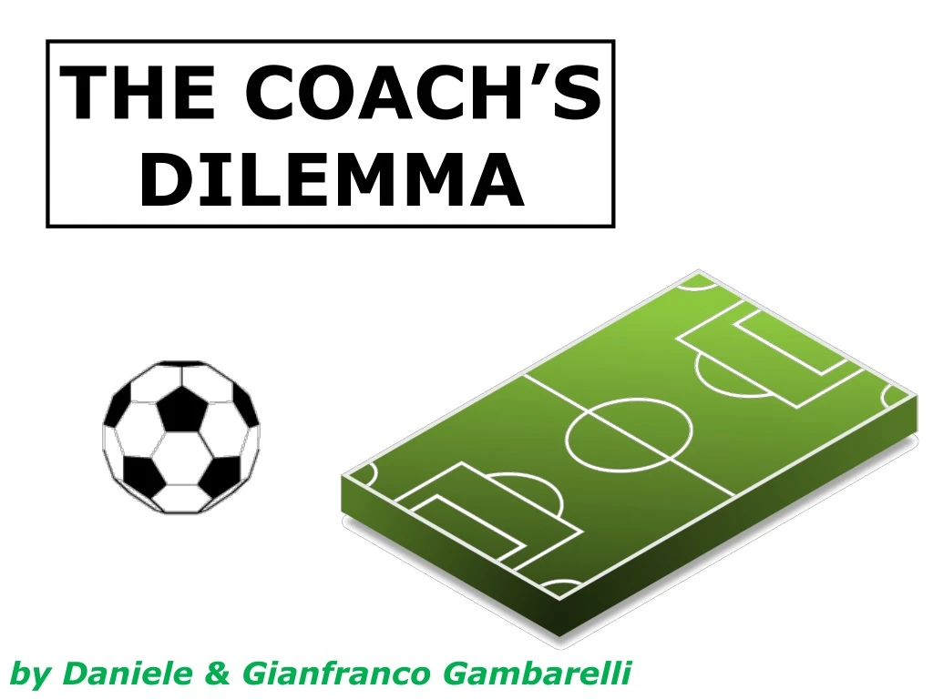 the coach s dilemma