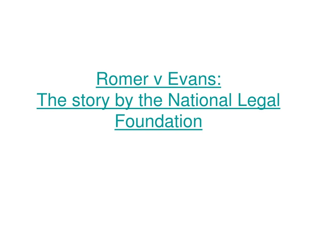 romer v evans the story by the national legal foundation