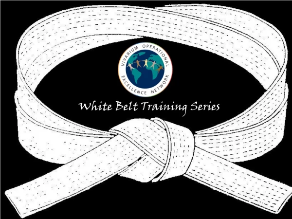 White Belt Training Series