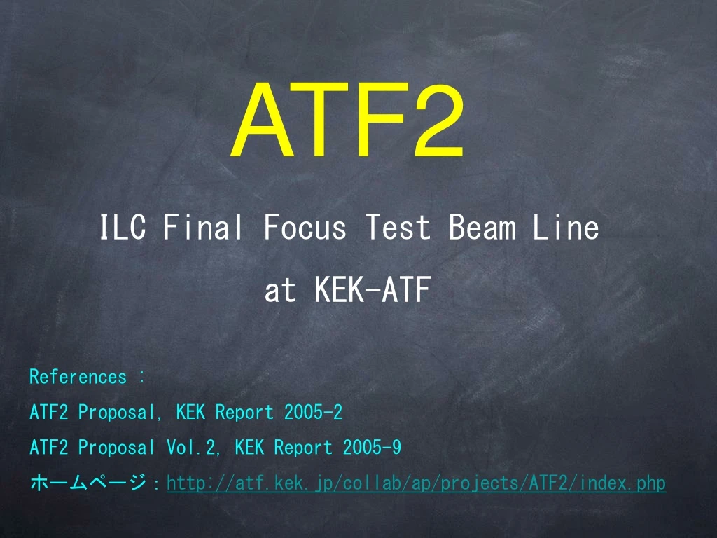 atf2 ilc final focus test beam line at kek atf